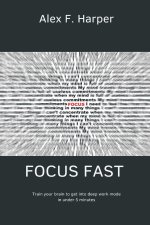 Focus Fast   Train your brain to get into deep work mode in under 5 minutes