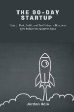 The 90-Day Startup