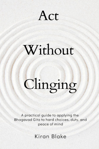Act Without Clinging