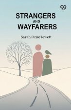 Strangers And Wayfarers