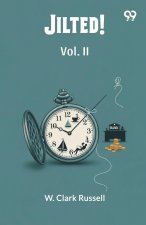 Jilted! Vol. II