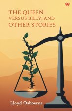 The Queen Versus Billy, And Other Stories