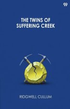 The Twins Of Suffering Creek