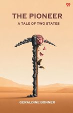 The Pioneer A Tale Of Two States