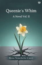 Queenie's Whim A Novel Vol. II
