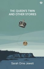 The Queen's Twin And Other Stories