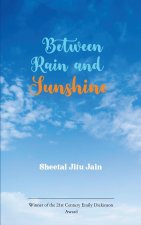 Between Rain and Sunshine