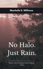 No Halo, Just Rain