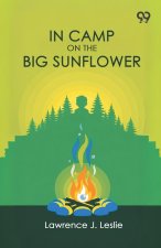 In Camp On The Big Sunflower