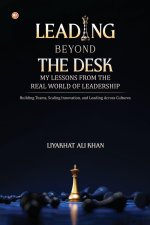 LEADING BEYOND THE DESK
