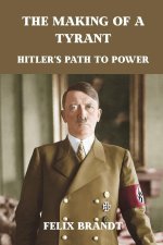 The Making of a Tyrant