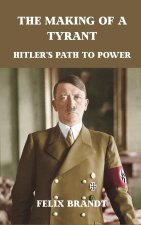 The Making of a Tyrant