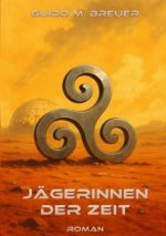 Jägerinnen der Zeit