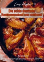 Omas Klassiker - Die echte deutsche Hausmannskost neu entdeckt