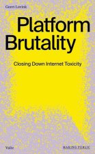 Platform Brutality