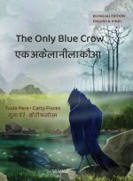 The Only Blue Crow / एक अकेला नीला कौआ
