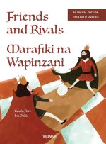 Friends and Rivals / Marafiki na Wapinzani