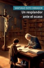 Un resplandor ante el ocaso