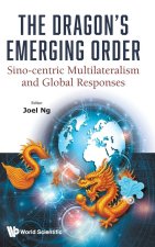 DRAGON'S EMERGING ORDER, THE