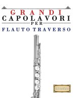 Grandi Capolavori per Flauto Traverso