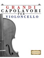 Grandi Capolavori per Violoncello