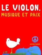 Le Violon, Musique et Paix