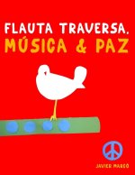 Flauta Traversa, Música & Paz