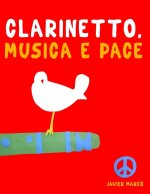 Clarinetto, Musica e Pace