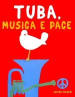 Tuba, Musica e Pace