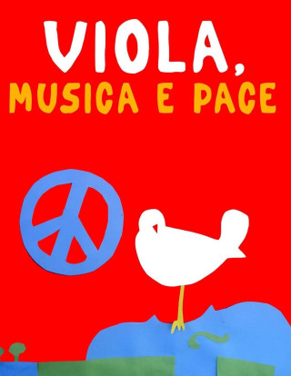 Viola, Musica e Pace