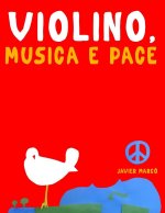 Violino, Musica e Pace