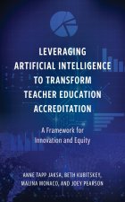 Leveraging Artificial Intelligence to Transform Teacher Education Accreditation