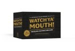 Watch Ya' Mouth