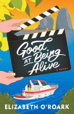 Good at Being Alive