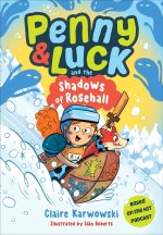 Penny & Luck and the Shadows of Rosehall