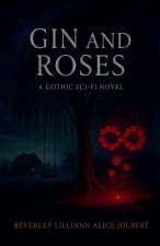 Gin and Roses