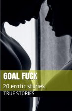 Goal Fuck