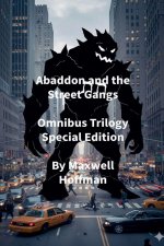 Abaddon and the Street Gangs Omnibus Trilogy Special Edition