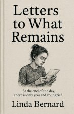 Letters to What Remains