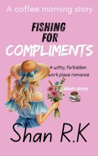 Fishing for Compliments
