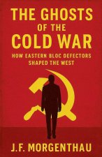 The Ghosts of the Cold War