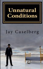 Unnatural Conditions