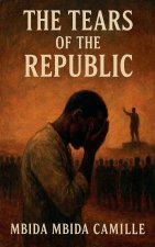 The Tears of the Republic