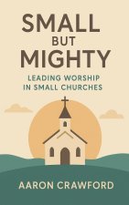 Small but Mighty