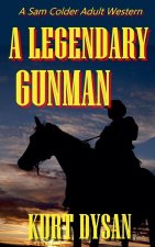 A Legendary Gunman