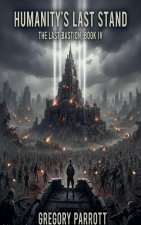 Humanity's Last Stand