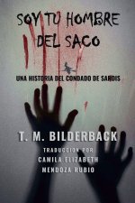 Soy Tu Hombre Del Saco - Una Historia Del Condado De Sardis