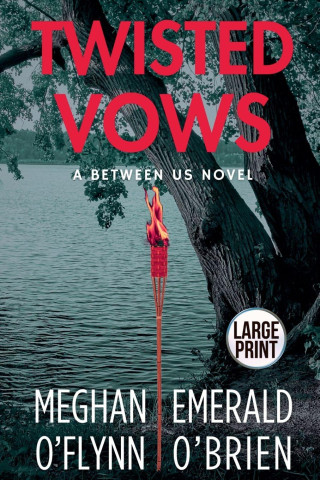 Twisted Vows