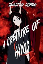 A Creature of Havoc