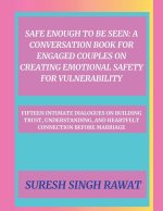 Safe Enough to Be Seen
